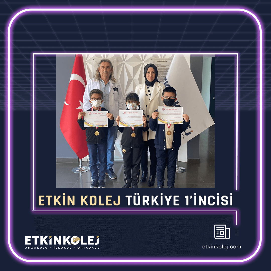 Etkin Kolej | Etkin Kolej Türkiye 1'incisi
