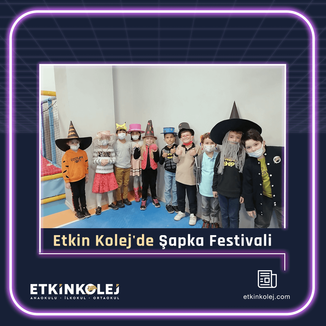 Etkin Kolej | Etkin Kolej'de şapka festivali